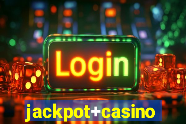 jackpot+casino