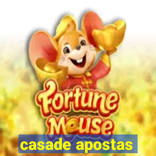 casade apostas