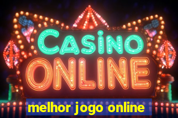 melhor jogo online