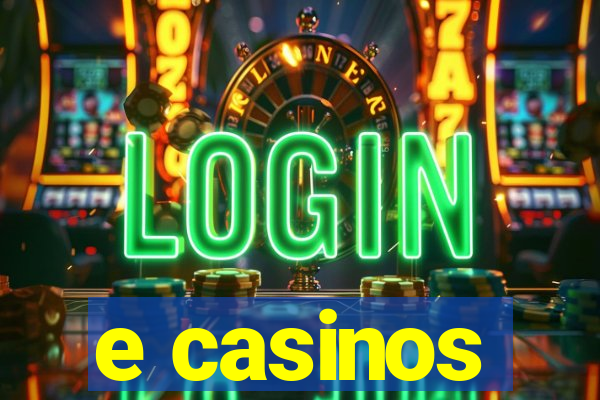 e casinos