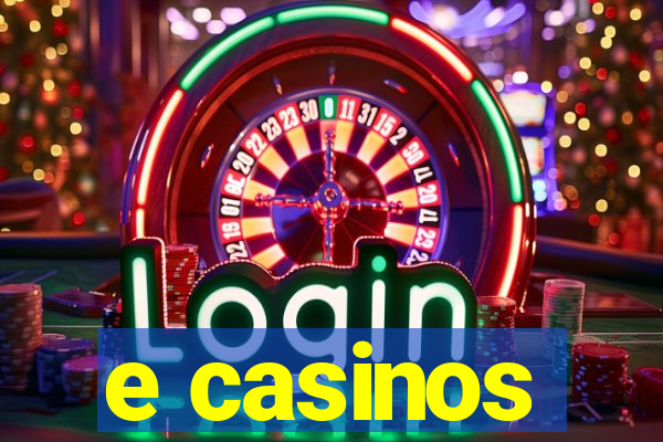 e casinos