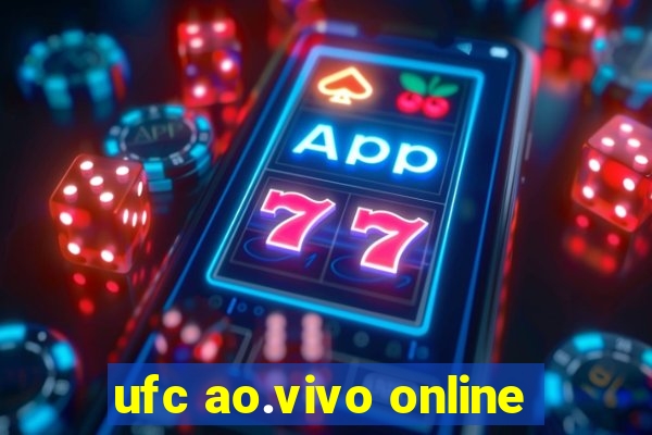 ufc ao.vivo online