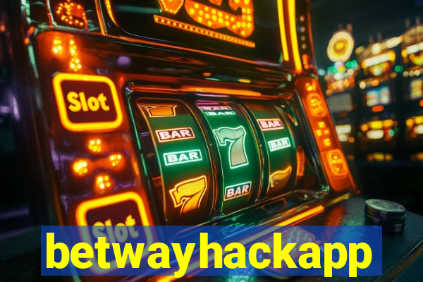 betwayhackapp