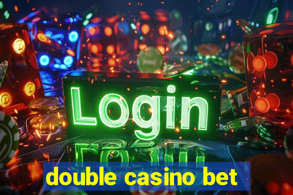 double casino bet