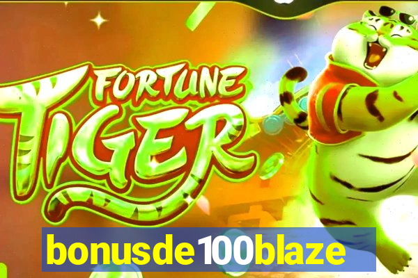 bonusde100blaze