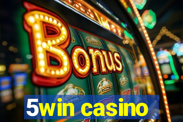 5win casino