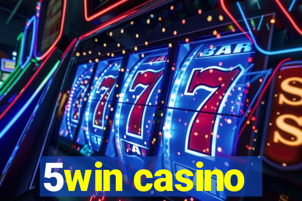 5win casino