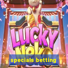 specials betting