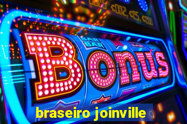 braseiro joinville