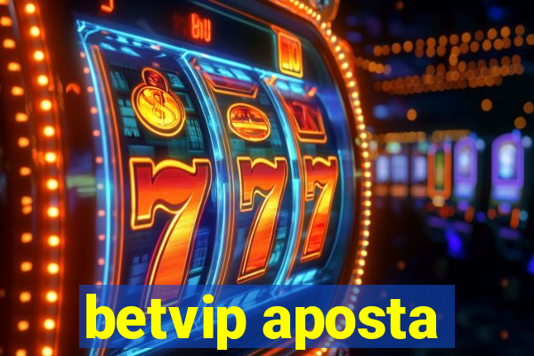 betvip aposta