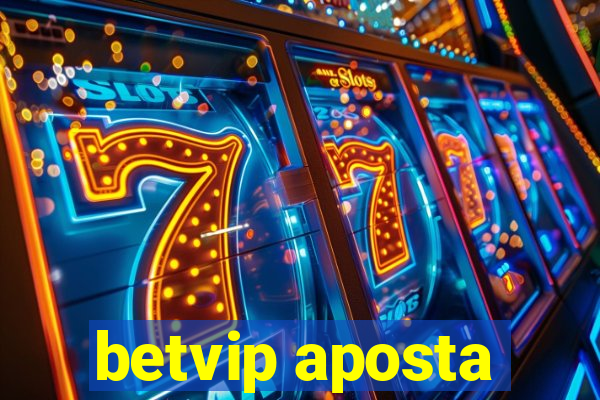 betvip aposta