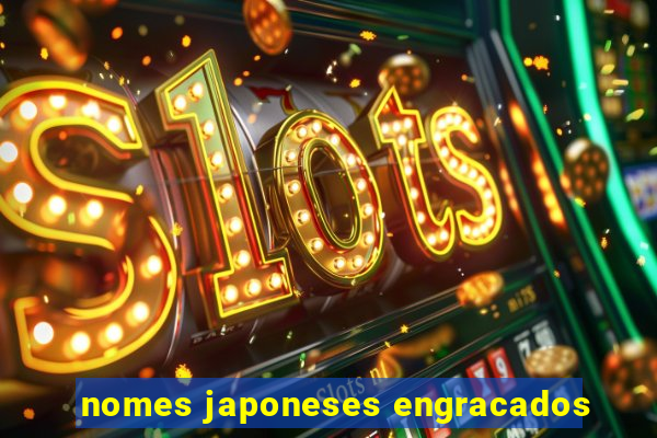 nomes japoneses engracados