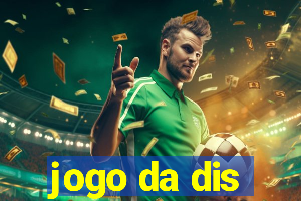 jogo da dis