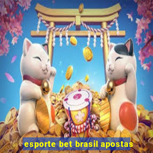 esporte bet brasil apostas