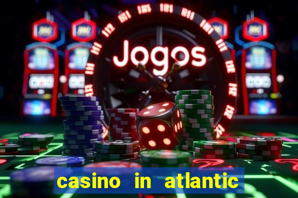 casino in atlantic city nj