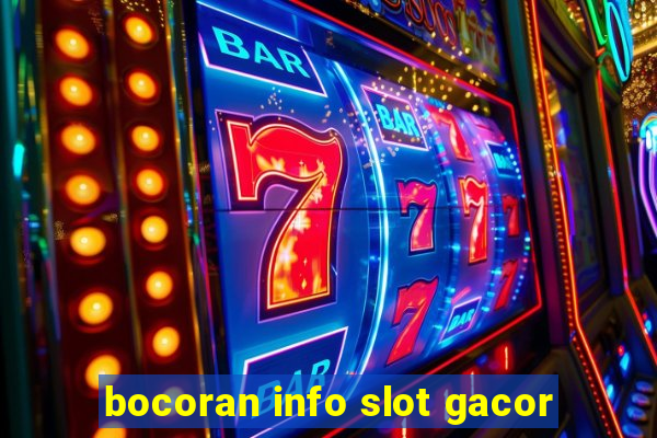 bocoran info slot gacor