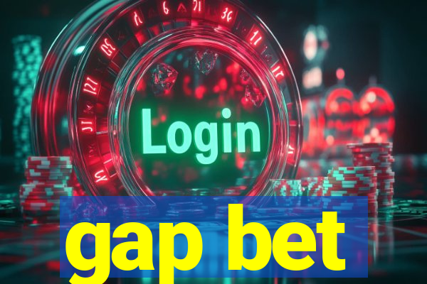 gap bet