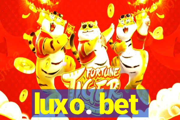 luxo. bet