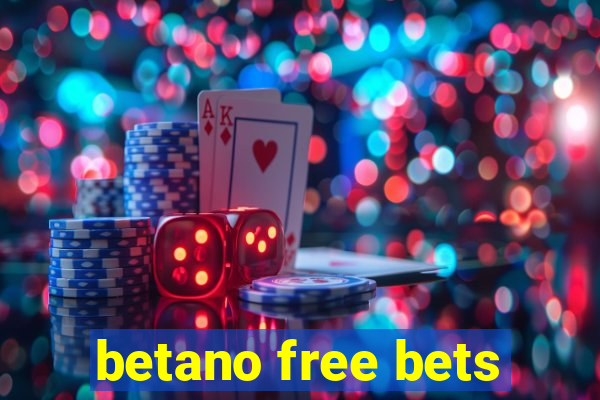 betano free bets