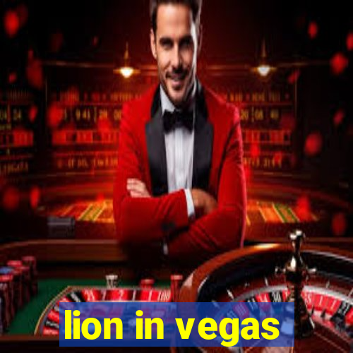 lion in vegas