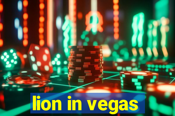 lion in vegas