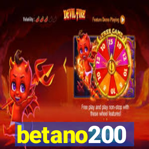 betano200