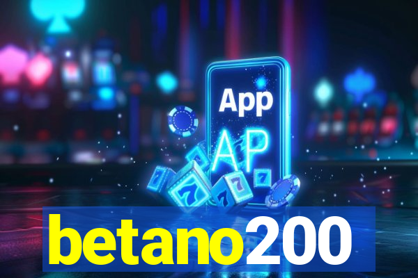 betano200