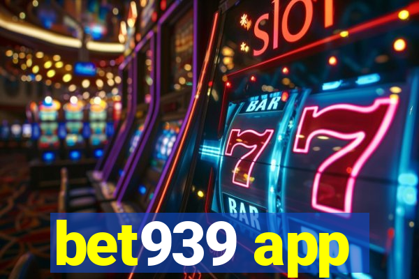 bet939 app