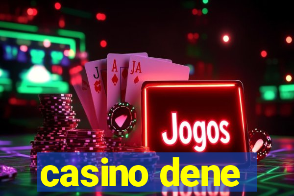 casino dene