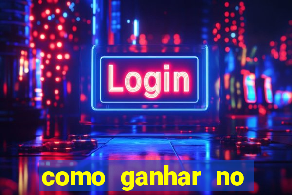 como ganhar no cassino online