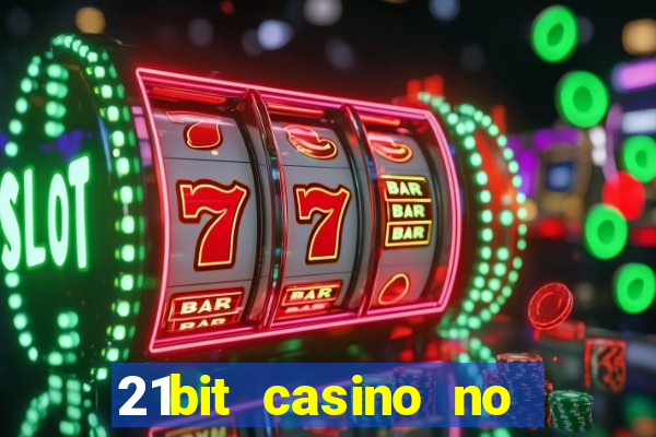 21bit casino no deposit bonus codes