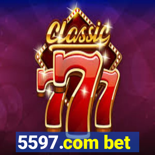 5597.com bet