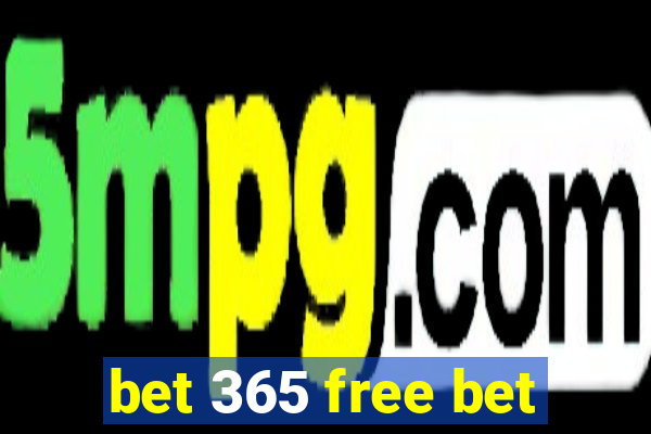 bet 365 free bet