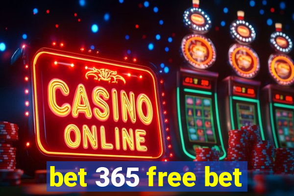 bet 365 free bet