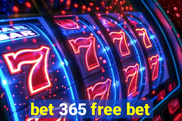 bet 365 free bet