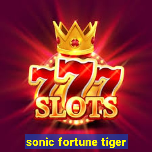 sonic fortune tiger