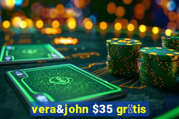 vera&john $35 gr谩tis