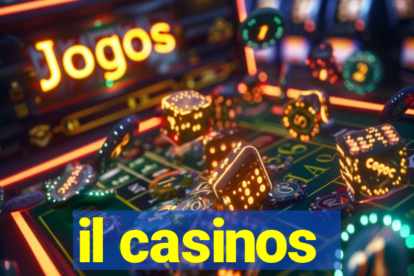 il casinos