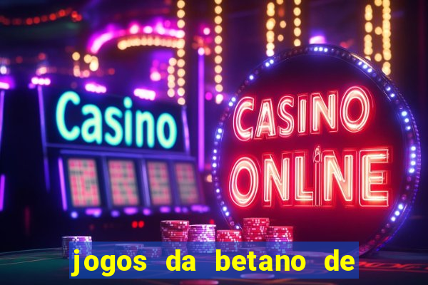 jogos da betano de 1 centavo