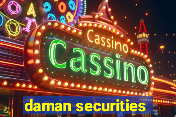 daman securities