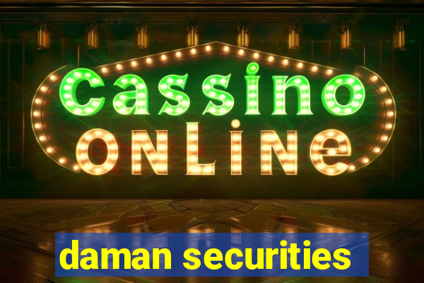 daman securities