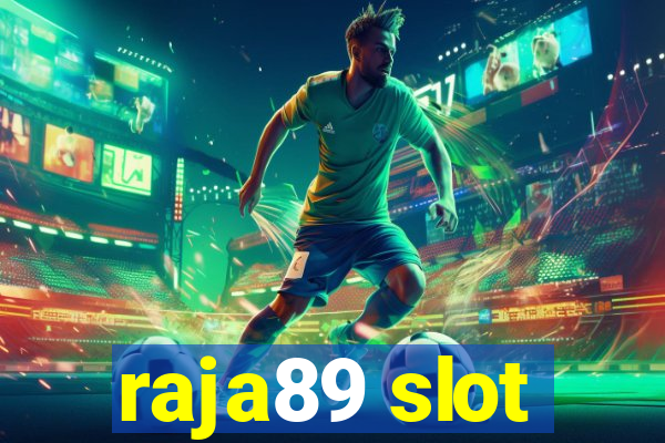 raja89 slot