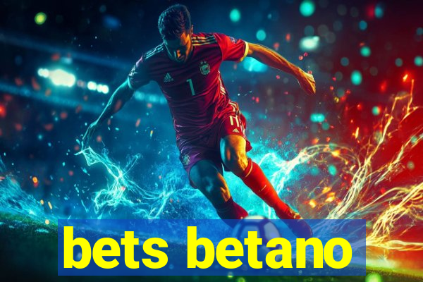 bets betano