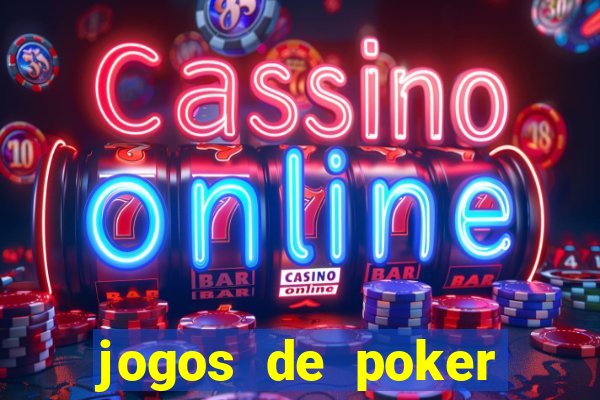 jogos de poker online gratis