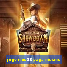 jogo rico33 paga mesmo