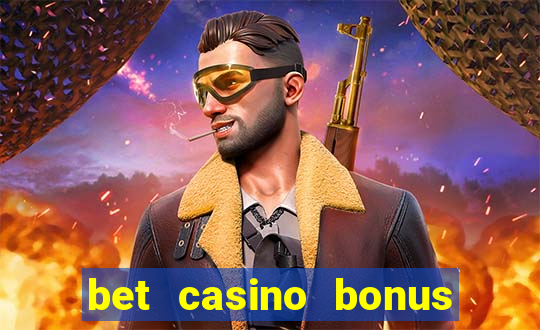 bet casino bonus sem deposito