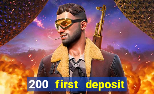 200 first deposit bonus casino