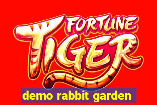 demo rabbit garden