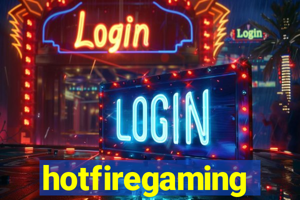 hotfiregaming