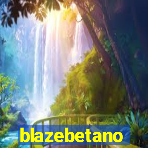 blazebetano